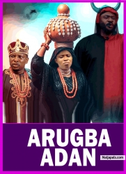 ARUGBA ADAN - Latest Yoruba Movie 2025 Drama ; Odunlade Adekola, Rotimi Salami, Peju Ogunmola