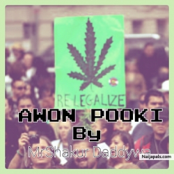 AWON POOKI by SHAKUR DADDYWA