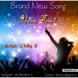 Awon Temi by Dj Chillz_X_Vicky D_Prod. By_Demmyhyper. mp3
