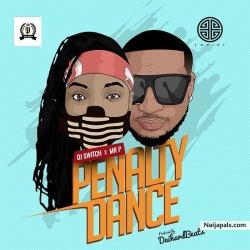 Penalty Dance by Mr. P (Psquare) ft DJ Switch