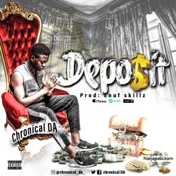 DEPOSIT by CHRONICAL DA