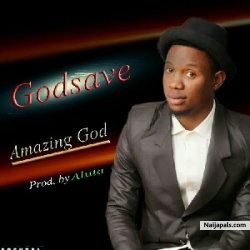 Amazing God by Godsave