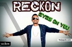 Eyes on you by Reckon