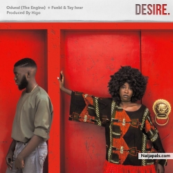 Desire by Odunsi Ft. Funbi x Tay Iwar