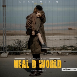 Heal D World by Patoranking