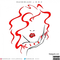 KISS by KACHIBLAZE FT O.D.U