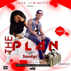 The Plan by Prince Kelly X Sandy C