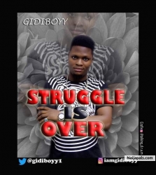 struggle is over by Gidiboyy