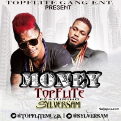 MONEY by Topflite ft. SylverSam