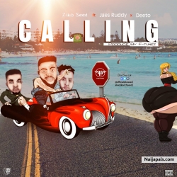 calling by Ziko seed x Deeto x Jaes Ruddy x yungbizo