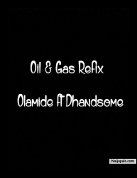 Oil & Gas refix by Dhandsome