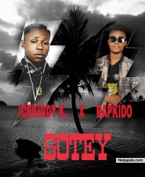 Sotey by Icekiddy k & Rapkido