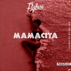 Mamacita by Flyboi