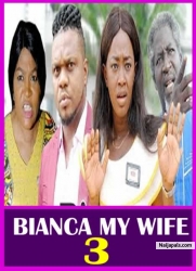 BIANCA MY WIFE 3