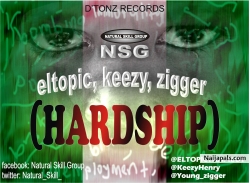hardship by NSG ft eltopic, keezy, zigger