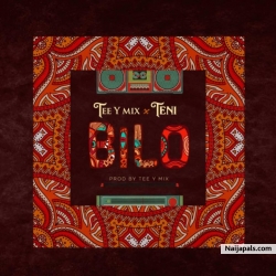 Bilo by Tee-Y Mix ft. Teni
