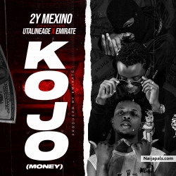 Kojo by 2y mexino ft utalineage X emiriate 