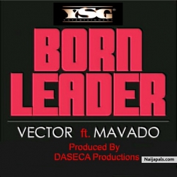 Born Leader by Vector ft. Movado