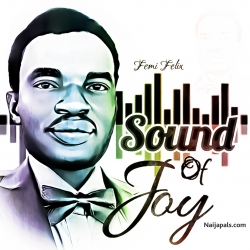 Sound Of Joy by Femi Felix 