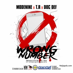 Wrong Number by Modenine + T.R + Doc Def