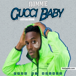 Gucci Baby (Prod. Sounds) - Rommie by Rommie