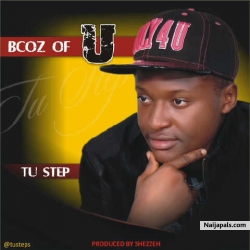 BECAuse OF U  by Tu. STEP