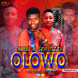 Olowo (prod. by Toby Lee & Dimex) by Abiiss ft. Seyi Tizzy
