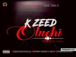 K zeed -Oluchi by K zeed