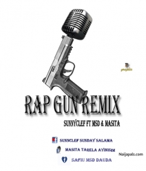 rap gun remix by Sunnyclev ft msd x masita