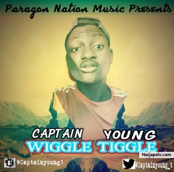 Wiggle Tiggle by Captain Young 