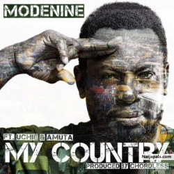 My Country by Modenine + Amuta Stone & Uchie The African Rockstar