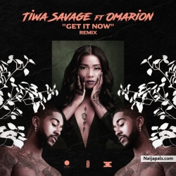 Get It Now (Remix) by Tiwa Savage ft Omarion