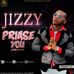 priase you by JIZZY