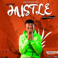 BLESS MY HUSTLE by Mavoranking
