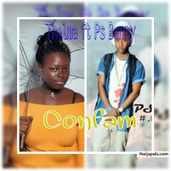 Confam by Thelma ft Ps Benny