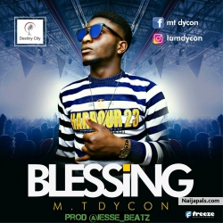 Dycon Blessing(Prod. By Jesse_Beatz)@Iamdycon by Dycon