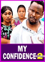 MY CONFIDENCE PT 2 (New Movie) Zubby Michael, Queen Okam 2025 Latest Nigerian Nollywood