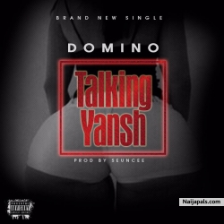 Talking Yansh by Domino
