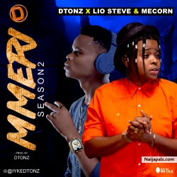 MMERI SEASON 2 FT. LIO STEVE & MECORN by DTONZ