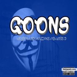 GOONS by Nelgax_x_Ubx_x_Kazjake_x_Yb_x_Wise D