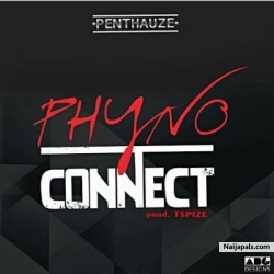 Connect by Phyno (Prod. by Tspize)