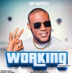 Working by Don Makaveli
