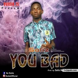 https://soundcloud.com/user-156820142/soliz-you-bad-prod-by solizbeats https://my.notjustok.com/track/332813/soliz-you-badprod-by-solizbeats