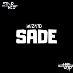 Sade by Wizkid