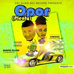 Opor_(Plenty) by Magpee Pillion ft Simoice 