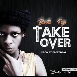 BUSTA POP by TAKE OVER II PRDO BY FROZE