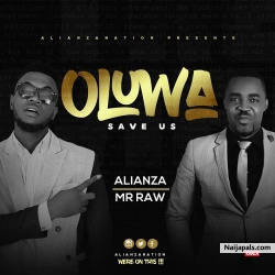 Oluwa Save us by All Timez ft. Mr Raw