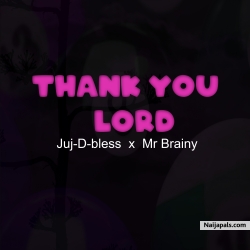 Thank You Lord by Juj-d-bless_x_Mr_Brainy_Thank You Lord
