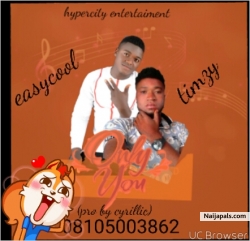 Only you by Easycool ft Tboy
