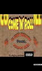 COME N ROLL by ALAGBA REEDWAN x YOUNG GEE